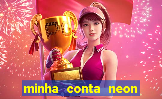 minha conta neon foi bloqueada